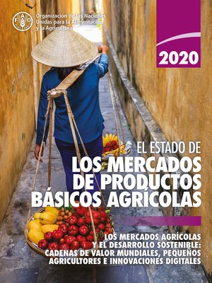 cover image of El estado de los mercados de productos básicos agrícolas 2020